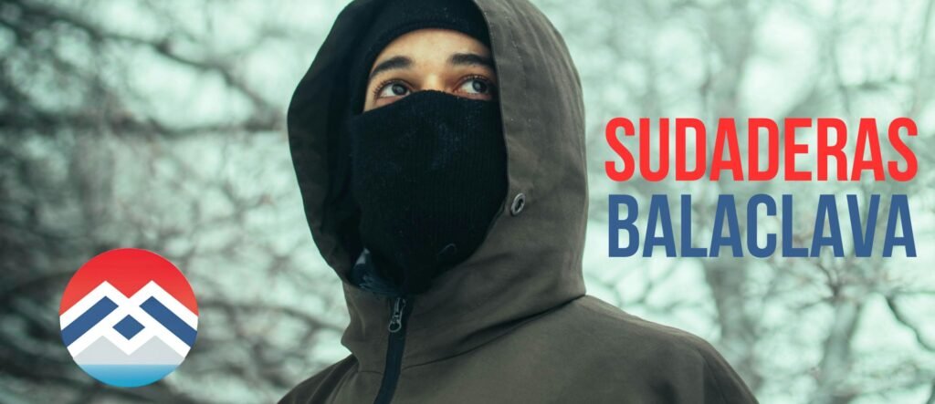 sudaderas balaclava: ¿Qué son? características y usos 1 SUDADERAS BALACLAVA SUDALIA PROP DISENO